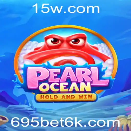 Descubra o Mundo Fascinante de PearlOcean: Um Mergulho Estratégico com 695bet